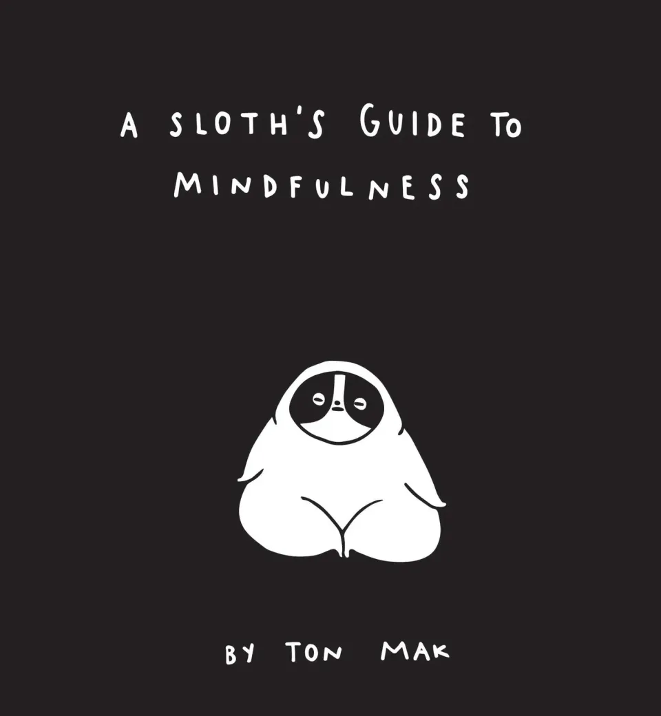 Abrams A Sloth's Guide to Mindfulness bok innbundet humor