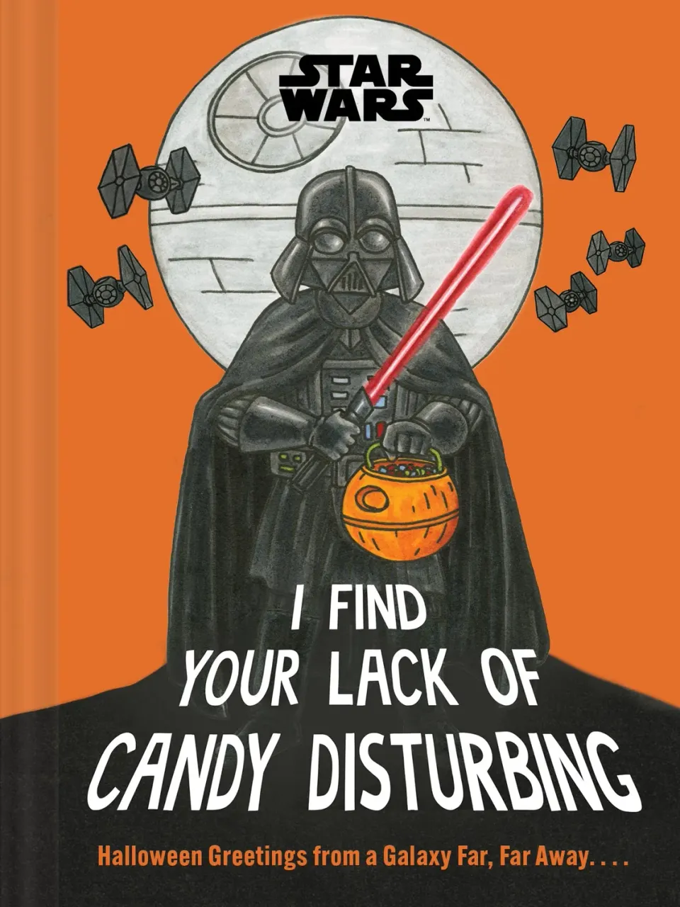 Star Wars I Find Your Lack of Candy Disturbing innbundet halloweenbok