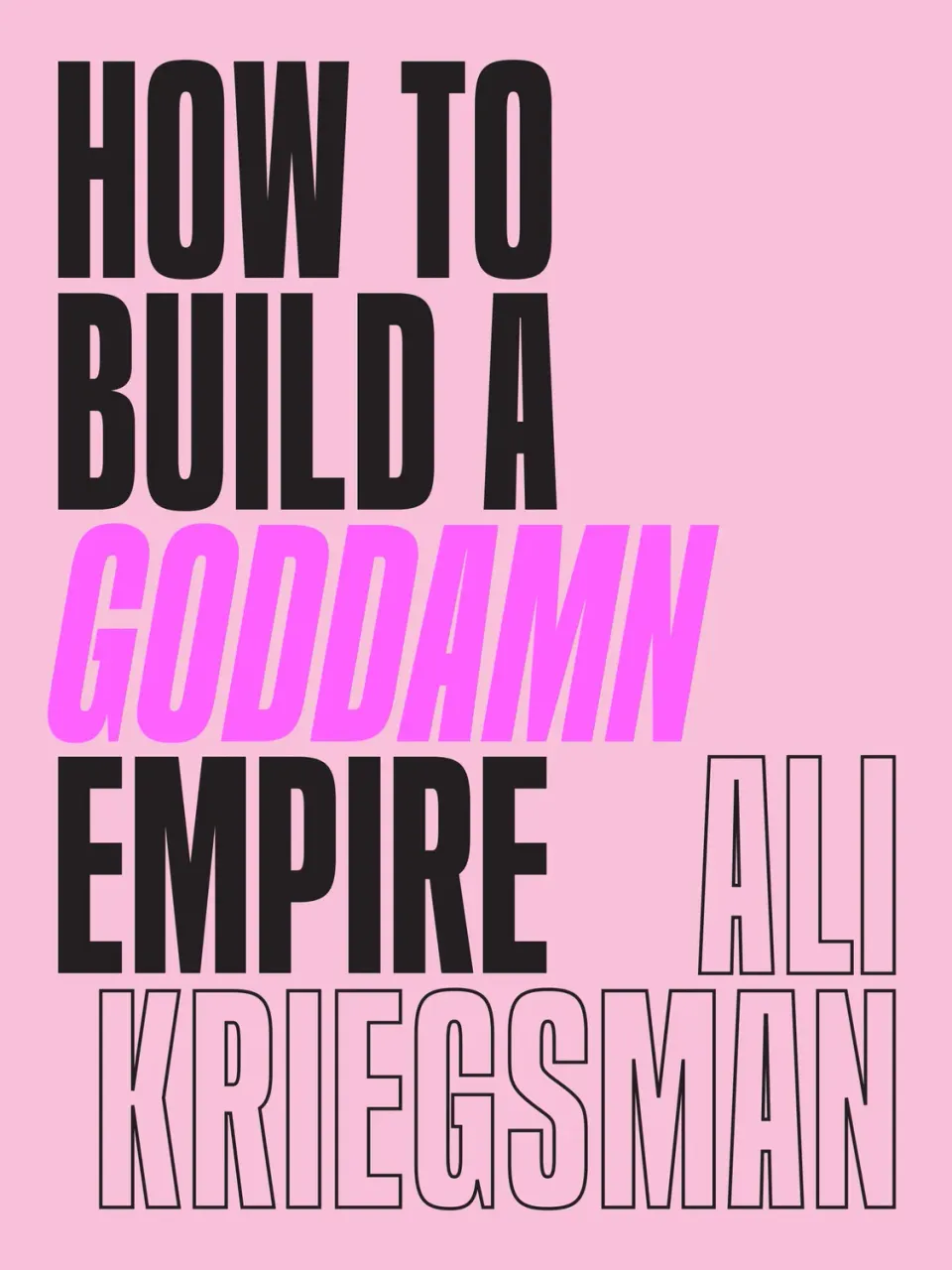 Abrams How to Build a Goddamn Empire innbundet