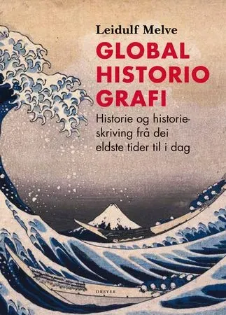 Leidulf Melve Globalhistoriografi innbundet bok pent brukt