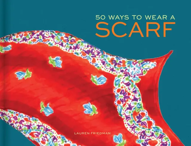 Chronicle Books 50 Ways to Wear a Scarf innbundet motebok