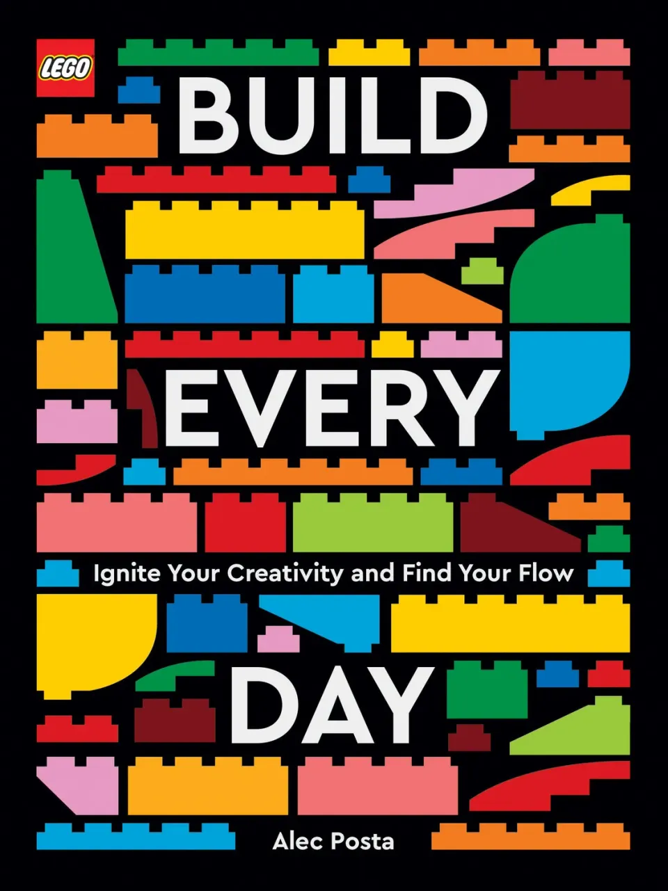 Chronicle LEGO Build Every Day Alec Posta bok innbundet