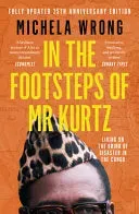 Michela Wrong In the Footsteps of Mr Kurtz bok engelsk