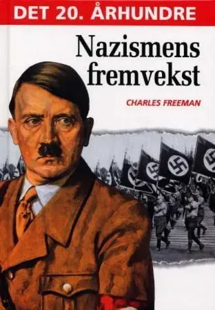Bokia Nazismens fremvekst innbundet bok pent brukt historie