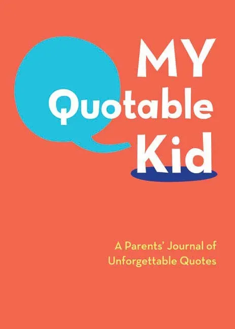 Abrams and Chronicle My Quotable Kid sitatbok for foreldre