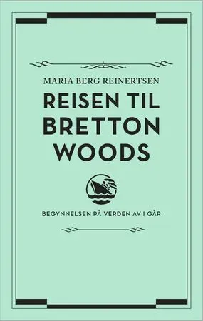 Bokia Reisen til Bretton Woods bok innbundet pent brukt