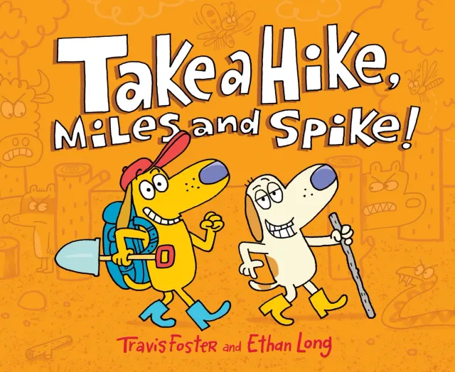 Chronicle Take a Hike, Miles and Spike! barnebok innbundet rim