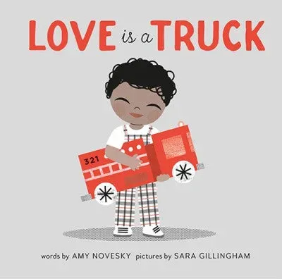 Abrams and Chronicle Love Is a Truck bildebok innbundet lastebil