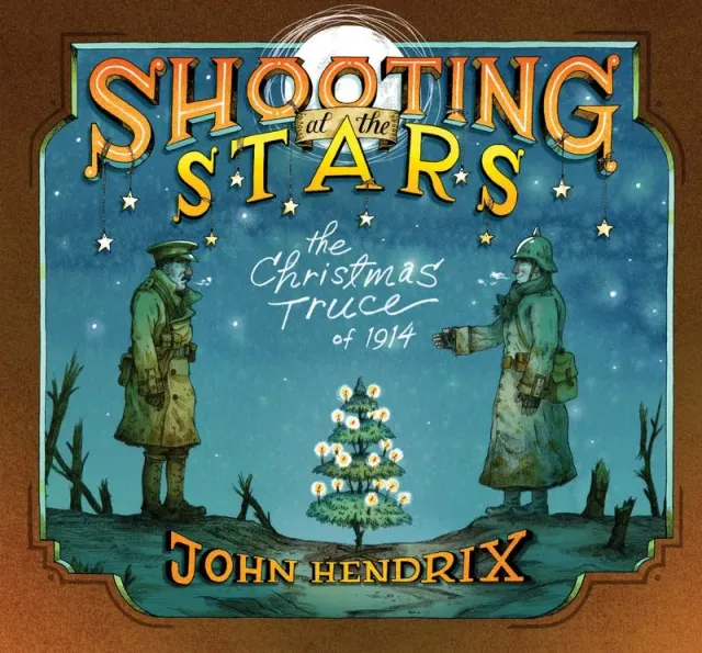 Abrams and Chronicle Shooting at the Stars Christmas Truce 1914 innbundet barnebok