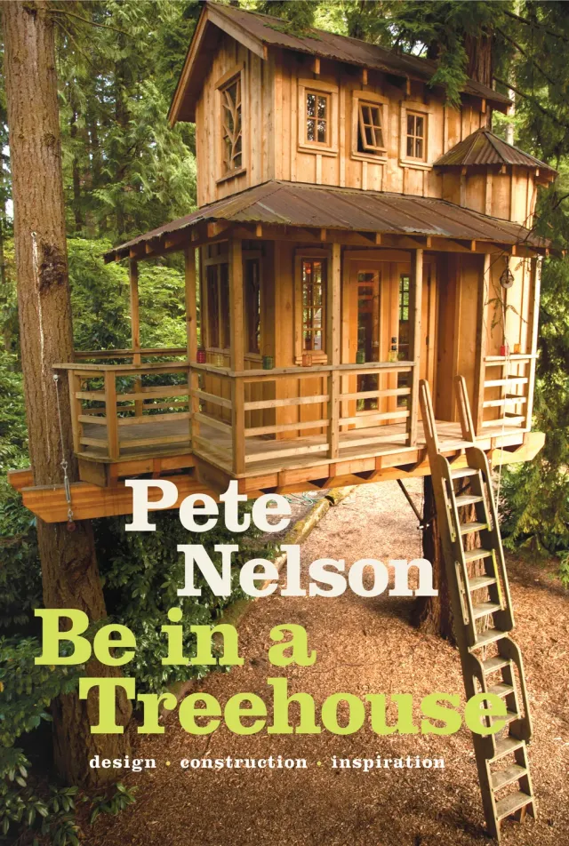 Pete Nelson Be in a Treehouse bok trehus innbundet