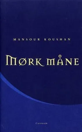 Mansour Koushan Mørk måne roman innbundet pent brukt