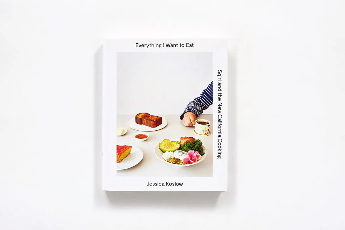 Abrams Everything I Want to Eat kokebok innbundet Sqirl