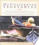 Clifford A. Wright Mediterranean Vegetables kokebok pent brukt