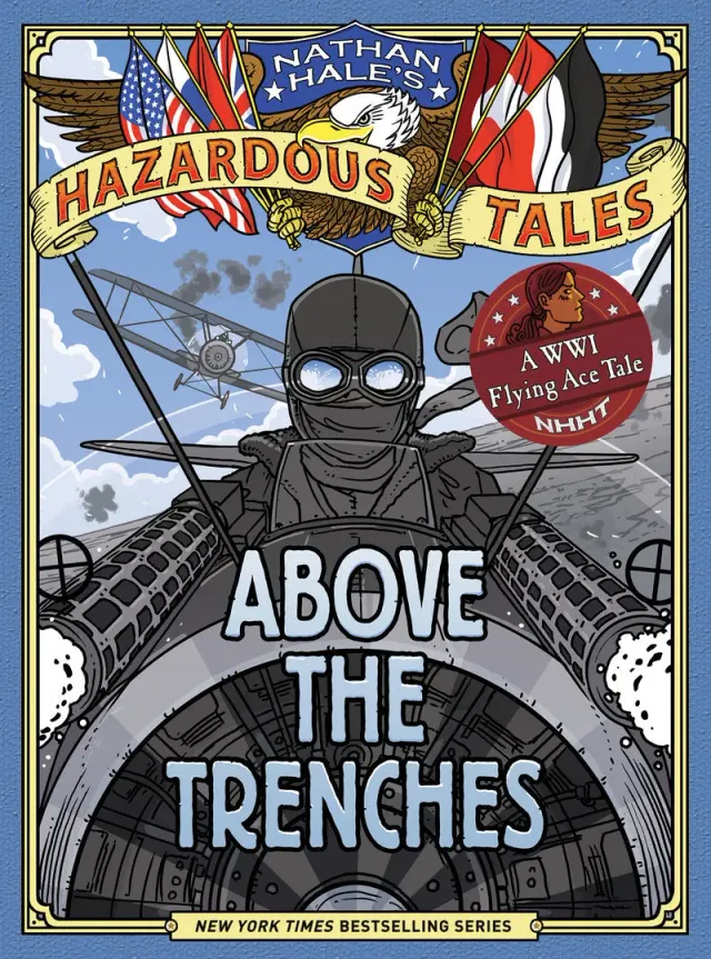 Abrams and Chronicle Nathan Hale's Hazardous Tales Above the Trenches tegneserie innbundet 8-12