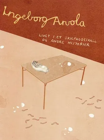 Ingeborg Arvola Livet i et skilpaddeskall bok innbundet
