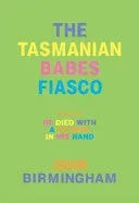 John Birmingham Tasmanian Babes Fiasco bok pent brukt