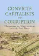 Bokia Convicts, Capitalists and Corruption bok pent brukt