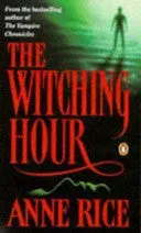 Anne Rice The Witching Hour bok akseptabel brukt engelsk
