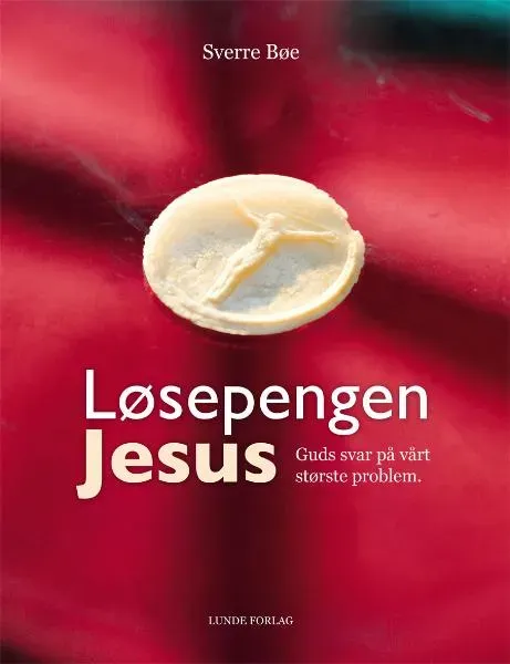DELK-forlaget Løsepengen Jesus, Guds svar på vårt største problem bok