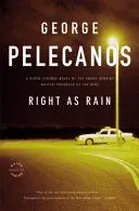 George P. Pelecanos Right As Rain krim pent brukt