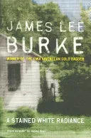 James Lee Burke A Stained White Radiance bok akseptabel