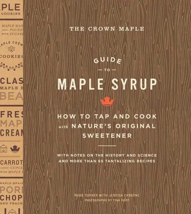 Abrams and Chronicle Crown Maple Guide innbundet 65 oppskrifter