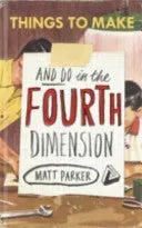 Bokia Things to Make and Do in the Fourth Dimension bok