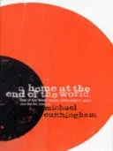 Michael Cunningham A Home at the End of the World bok brukt