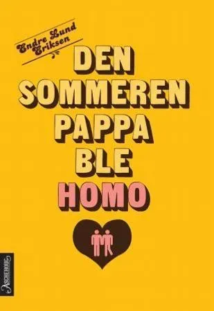 Bokia Den sommeren pappa ble homo innbundet brukt