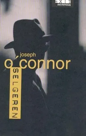 Joseph O'Connor Selgeren bok innbundet brukt roman