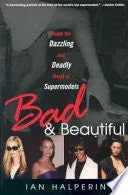 Ian Halperin Bad and Beautiful bok akseptabel brukt