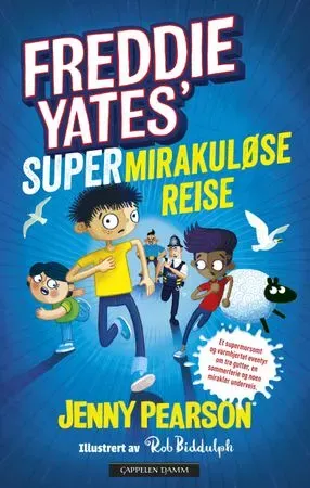 Bokia Freddie Yates supermirakuløse reise barnebok