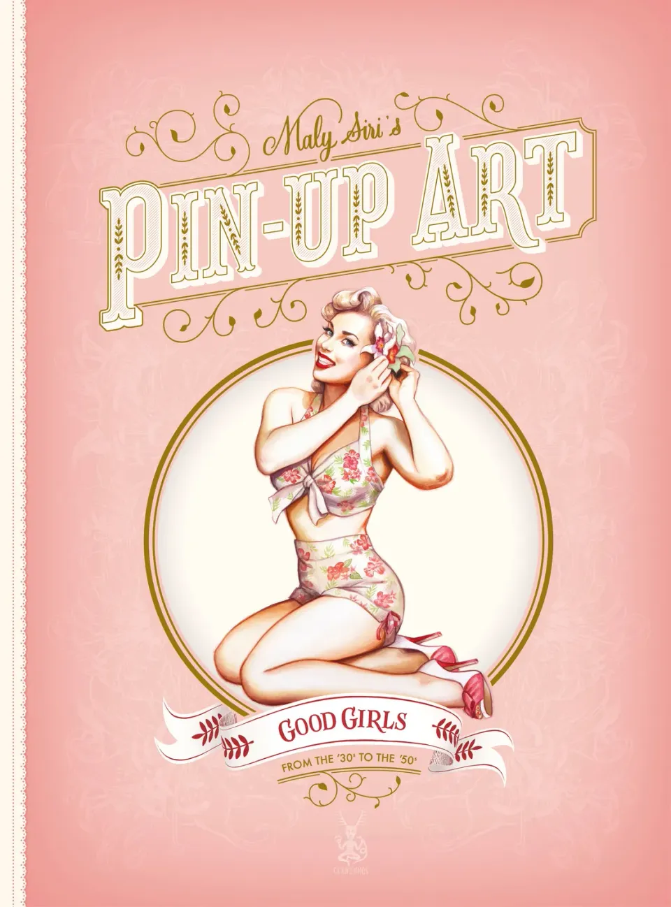 Abrams & Chronicle Pin-Up Good Girls Bad Girls bok innbundet