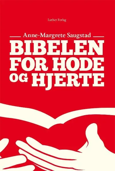 DELK-forlaget Bibelen for hode og hjerte bok Saugstad