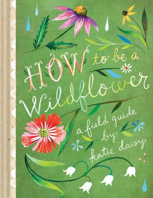 Chronicle Books How to Be a Wildflower innbundet feltguide