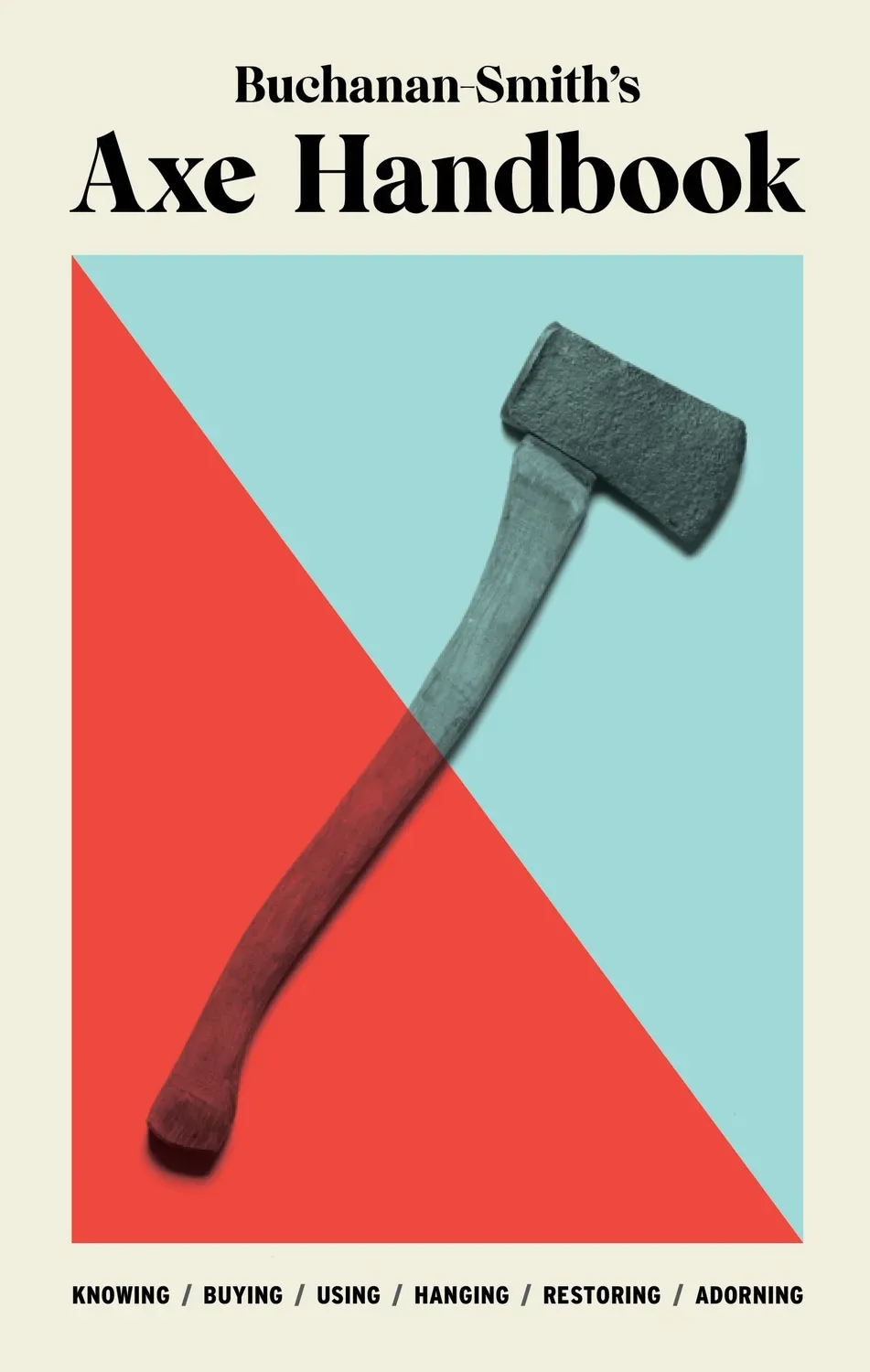 Buchanan-Smith's Axe Handbook innbundet bok friluft