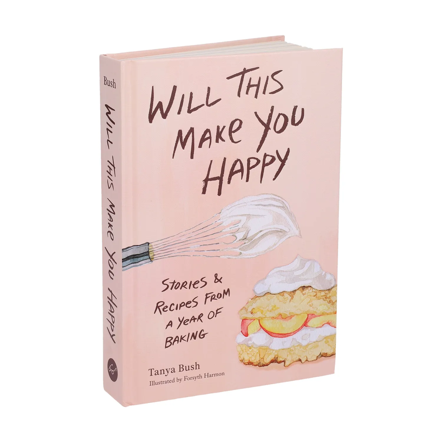 Tanya Bush Will This Make You Happy kokebok innbundet