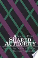 Michael Frisch A Shared Authority bok brukt uten markeringer