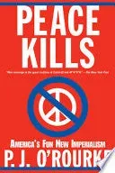 P. J. O'Rourke Peace Kills bok pent brukt engelsk
