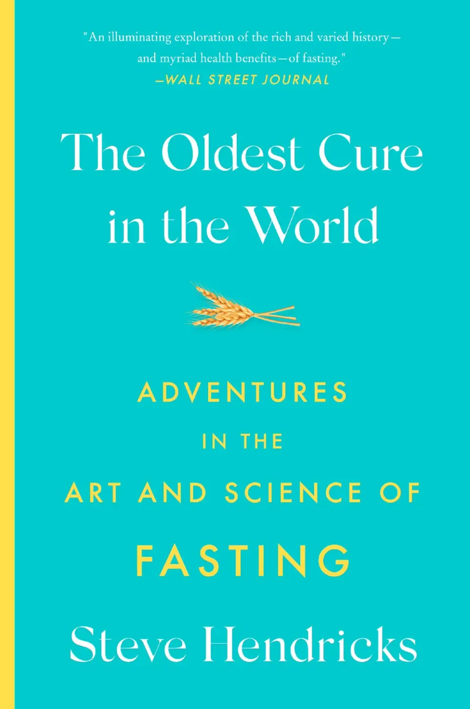 Abrams The Oldest Cure in the World pocketbok om faste