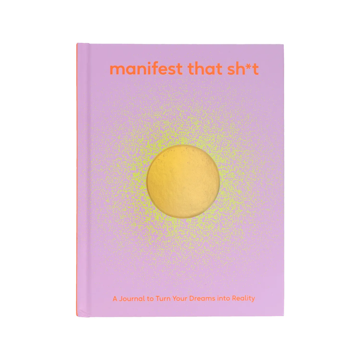 Abrams and Chronicle Manifest That Sh*t dagbok journal