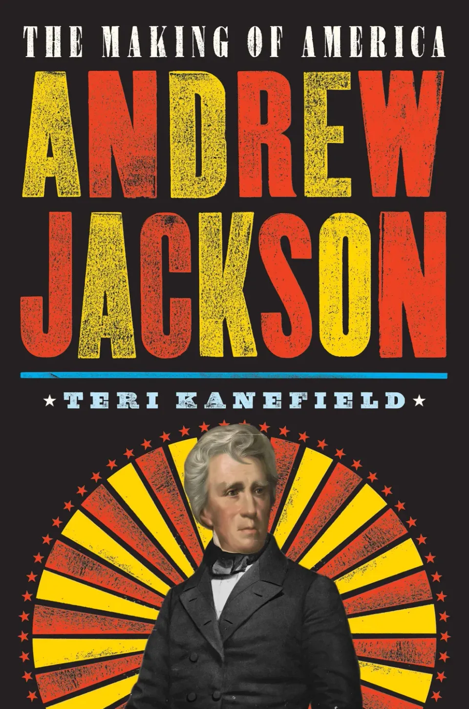 Abrams The Making of America Andrew Jackson biografi innbundet