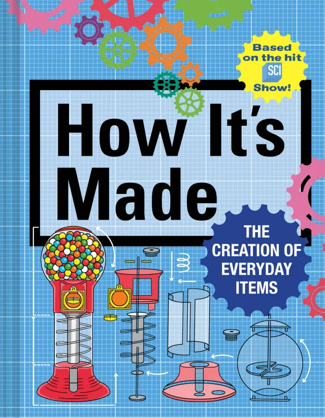 How It’s Made Creation of Everyday Items barnebok innbundet