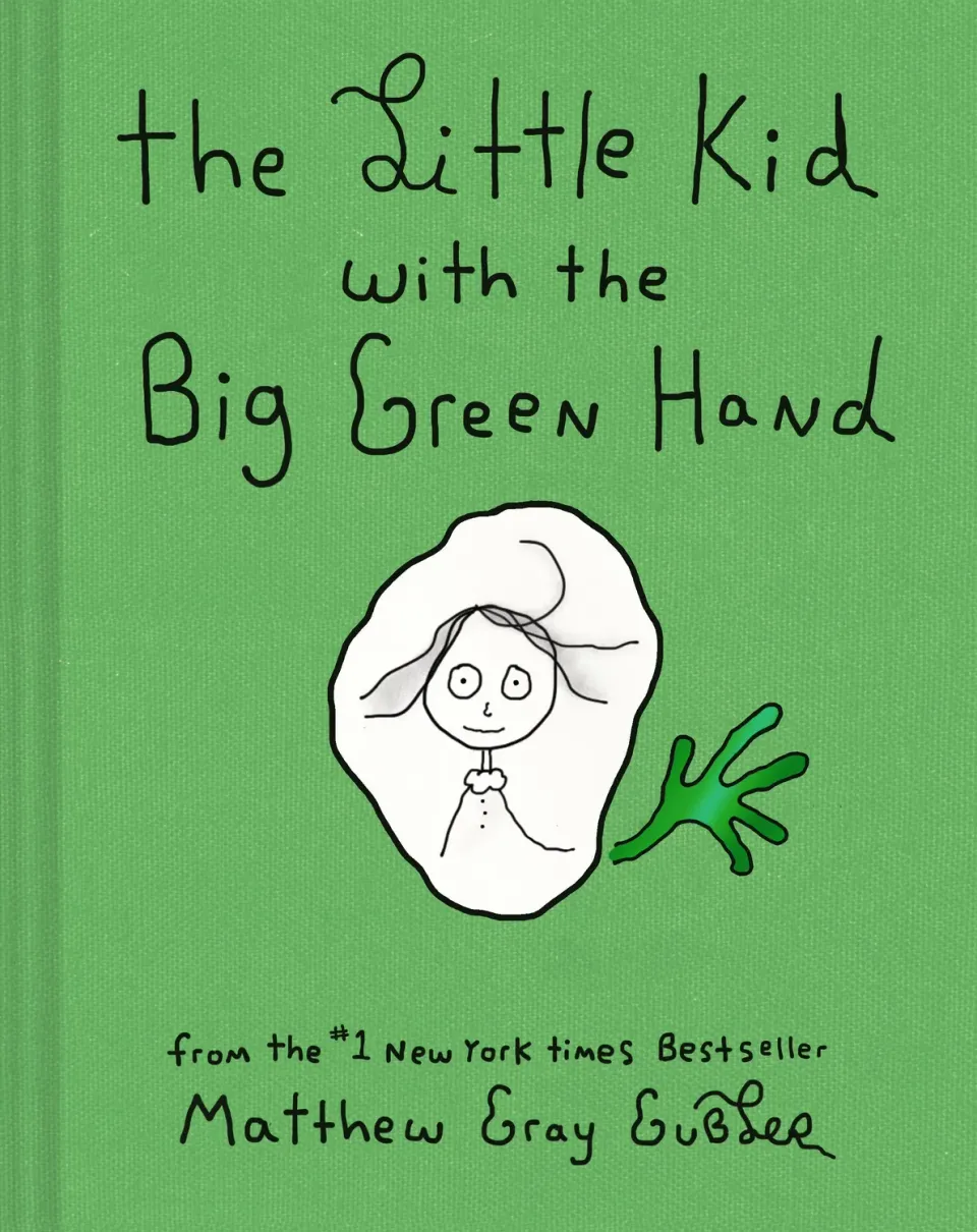 Matthew Gray Gubler The Little Kid with the Big Green Hand barnebok