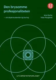 Bokia Den brysomme profesjonaliteten heftet pent brukt pedagogikk