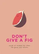 Bokia Don t Give a Fig bok engelsk humor uten markeringer
