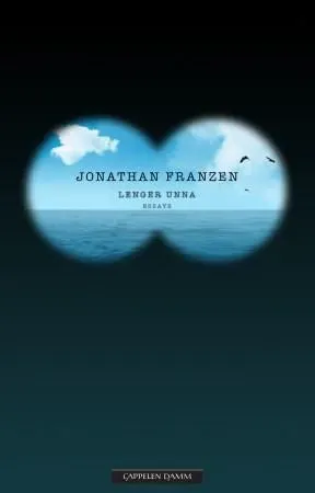 Jonathan Franzen Lenger unna innbundet bok som ny essays