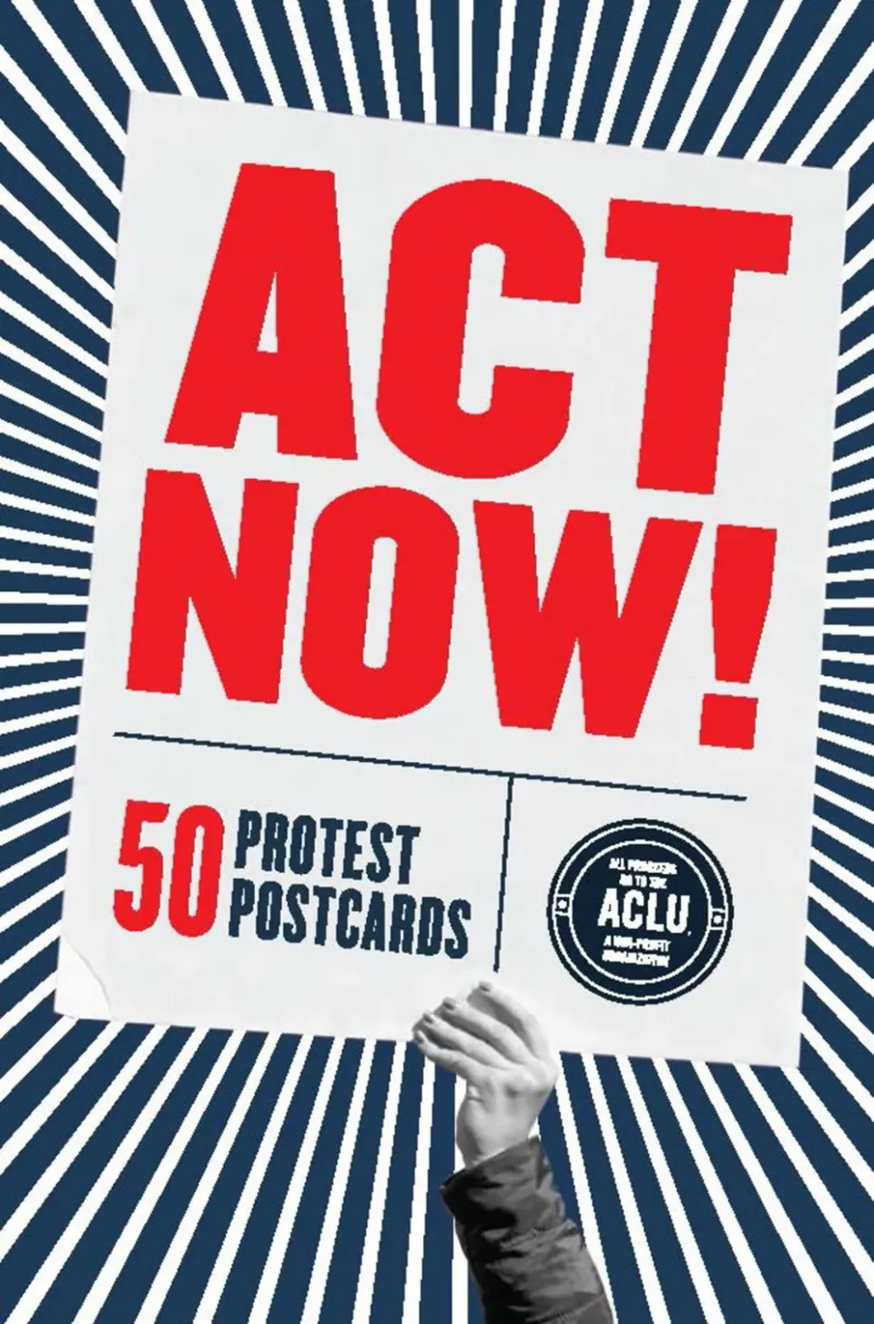 Abrams & Chronicle Books Act Now! postkortbok 50 protestkort