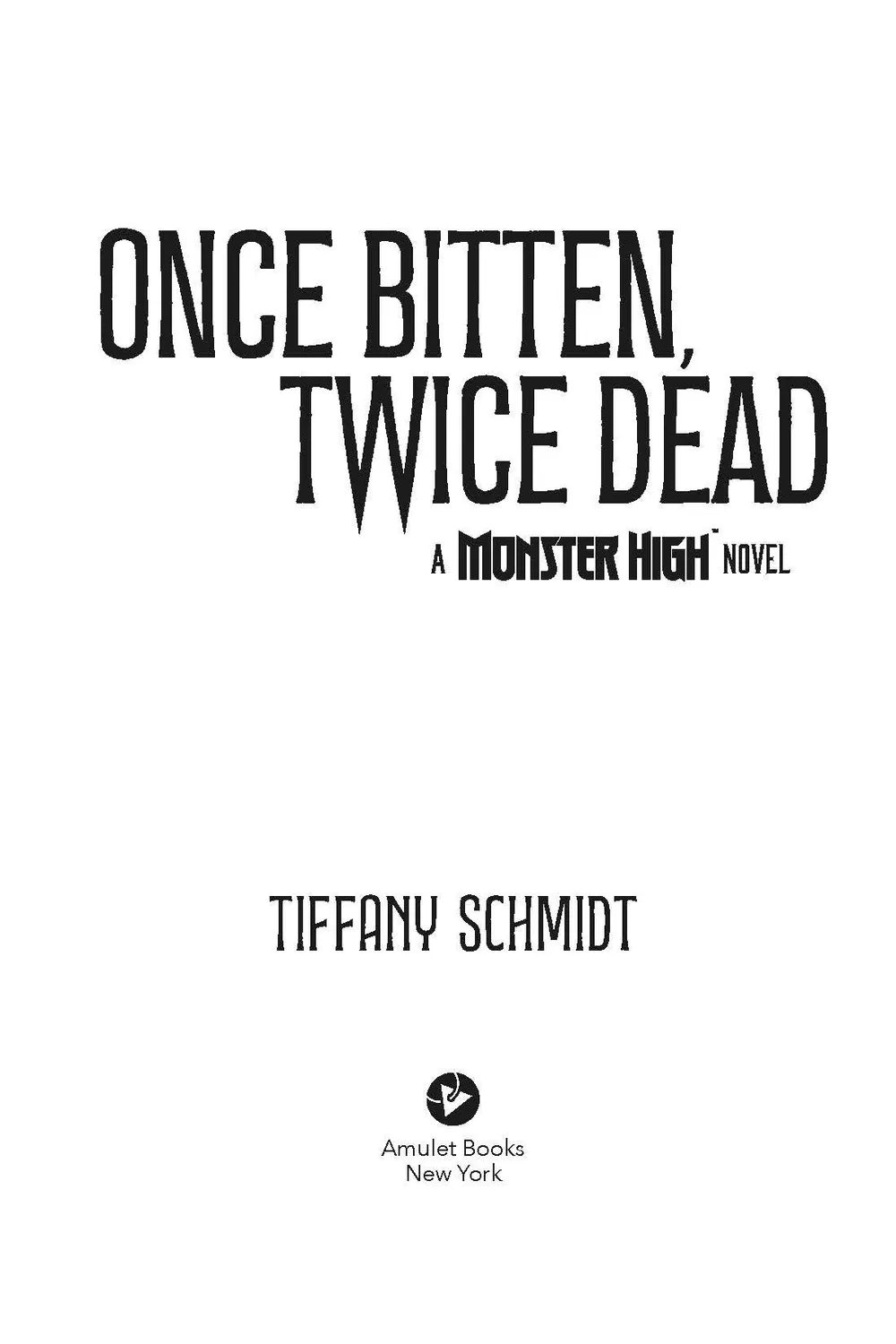 Abrams Once Bitten Twice Dead innbundet bok Monster High