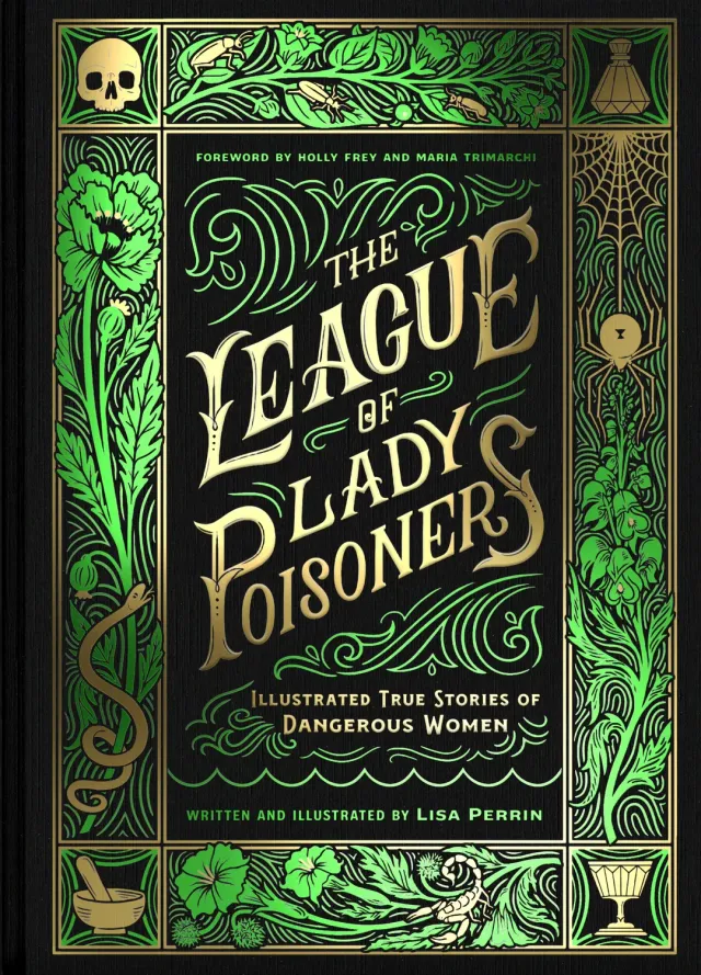 Chronicle Books The League of Lady Poisoners innbundet illustrert sakprosa